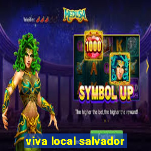 viva local salvador